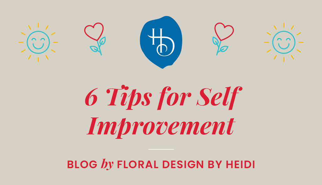 6 Tips for Self Improvement