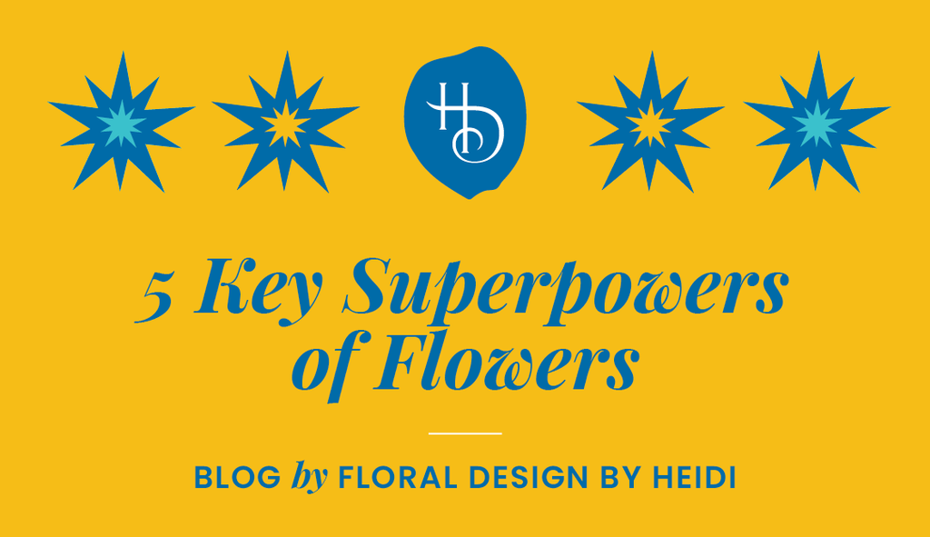 5 Key Superpowers of Flowers