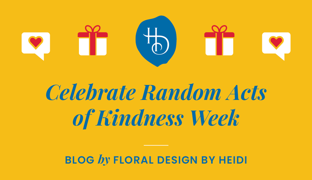 20 Ways to Celebrate Random Acts of Kindness Week